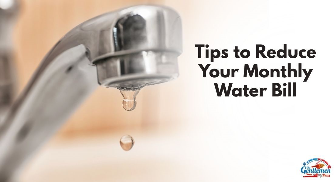 Tips to Reduce Your Monthly Water Bill