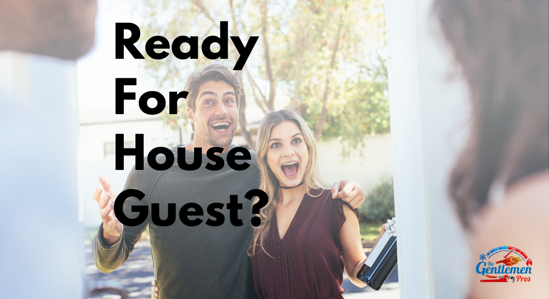 Preparing For House Guests
